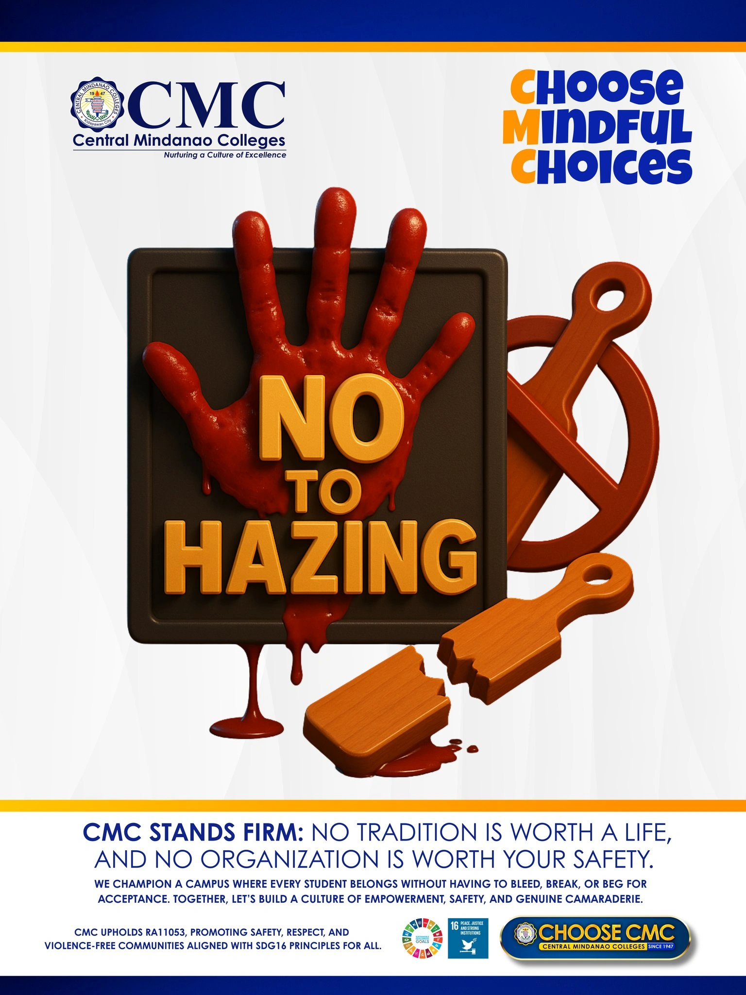 CMC DECLARES NO TO HAZING Choose Mindful Choices. Protect Life. Protect Dignity.
