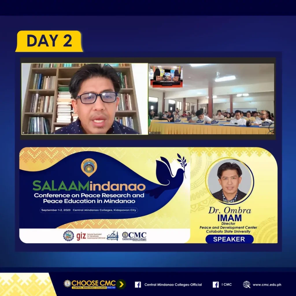 Day 2 | SALAAMindanao: Conference on Peace Research and Peace Education in Mindanao | September 1-2, 2023 at Central Mindanao Colleges