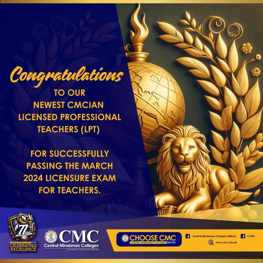 Congratulations to our newest CMCian Licensed Professional Teachers (LPT) for successfully passing the March 2024 Licensure Exam for Teacher (LET)